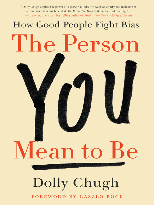 Title details for The Person You Mean to Be by Dolly Chugh - Wait list